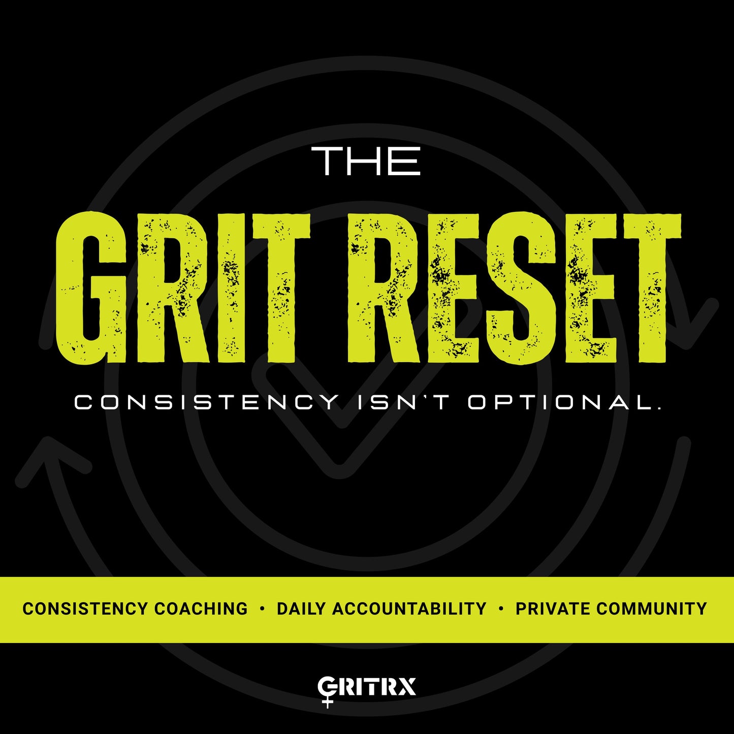 The Grit Reset - Private Accountability Coaching