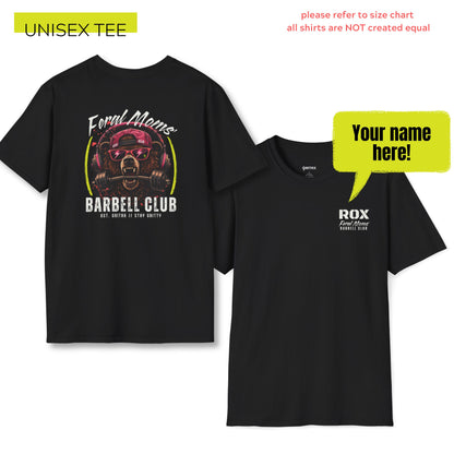 Feral Moms' Barbell Club - PERSONALIZED Funny Workout Shirt