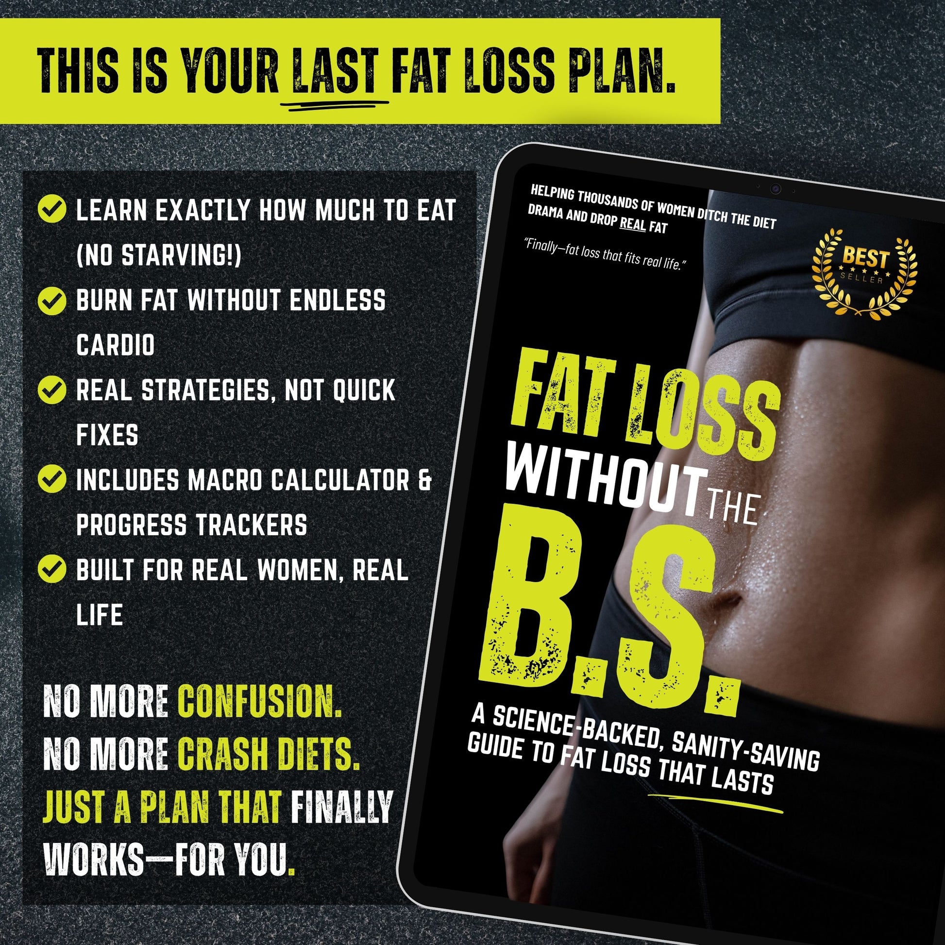 Fat Loss Without the BS” digital book cover featuring bold, minimalist design with strong typography. A women’s fat loss guide that includes real strategies, macro calculators, and sustainable results
